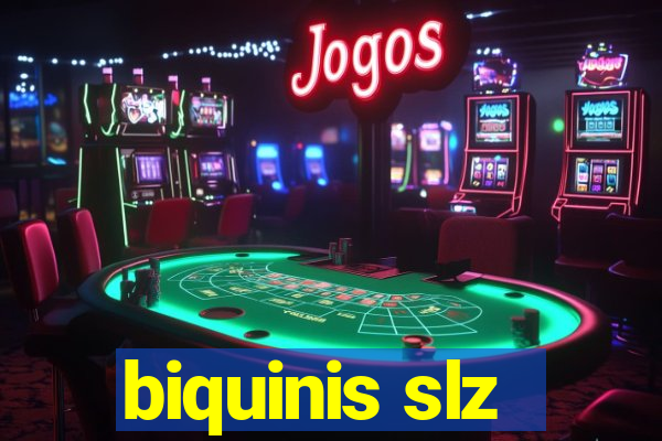 biquinis slz